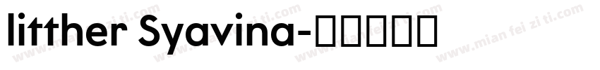 litther Syavina字体转换